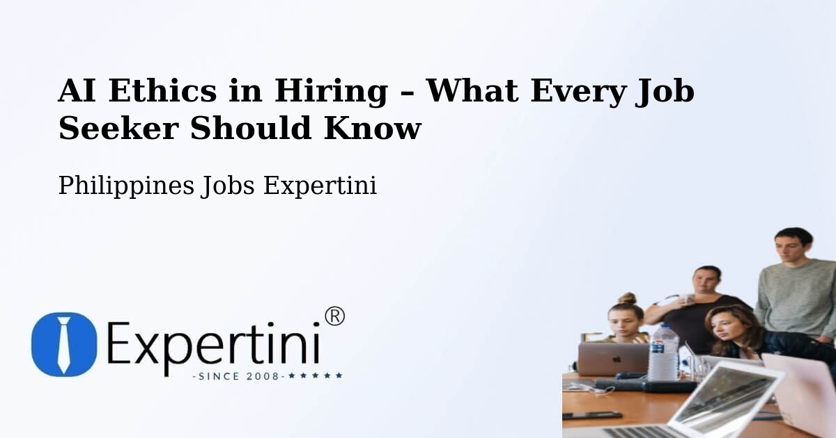 AI Ethics in Recruitment & Hiring – Malolos - Malolos, Philippines Jobs Expertini